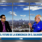 El Futuro de la Democracia en El Salvador, Parte I