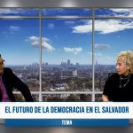 El Futuro de la Democracia en El Salvador Parte II
